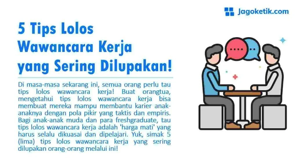 5 Tips Lolos Wawancara Kerja yang Sering Dilupakan!