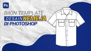 Cara Buat Template Desain Kemeja di Photoshop - YouTube