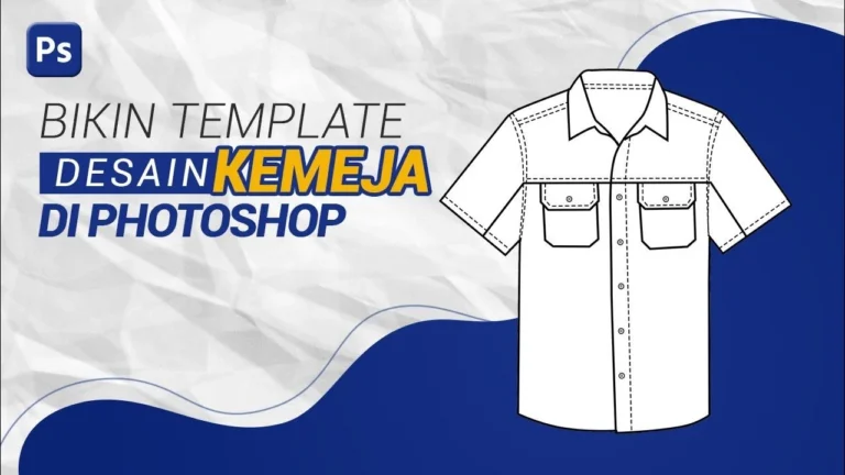 Cara Membuat Mockup Kemeja Organisasi di Photoshop – Panduan Lengkap