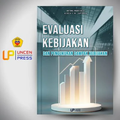 Evaluasi Kebijakan dan Pengukuran Dampak Kebijakan - UNCEN PRESS