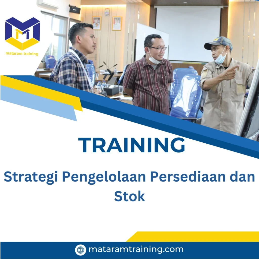 TRAINING STRATEGI PENGELOLAAN PERSEDIAAN DAN STOK - Mataram Training